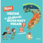   Magyarázd el nekem… Miért voltak a dínóknak olyan nagy fogaik?