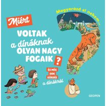   Magyarázd el nekem… Miért voltak a dínóknak olyan nagy fogaik?