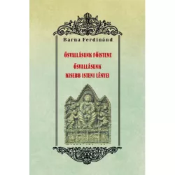   Ősvallásunk főistene - Ősvallásunk kisebb isteni lényei