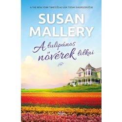A tulipános nővérek titkai