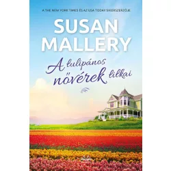 A tulipános nővérek titkai
