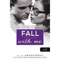 Fall with Me - Zuhanj velem