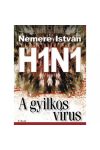 H1N1 - A gyilkos vírus