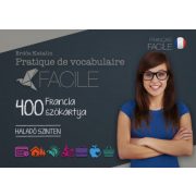   Pratique de vocabulaire Facile - 400 francia szókártya - Haladó szinten