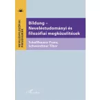   Bildung - Neveléstudományi és filozófiai megközelítések