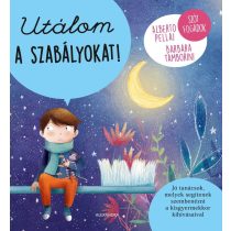 Utálom a szabályokat!