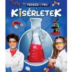 Fedezd fel! - A kísérletek