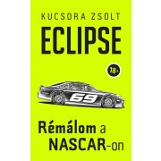 ECLIPSE - Rémálom a NASCAR-on