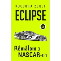 ECLIPSE - Rémálom a NASCAR-on
