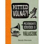 Hitted volna?! - Meghökkentő kérdések és válaszok