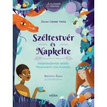  Széltestvér és Napkelte - Hagyományos mesék rendhagyó családokról