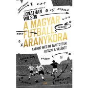 A magyar futball aranykora