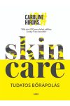 Skincare – Tudatos bőrápolás