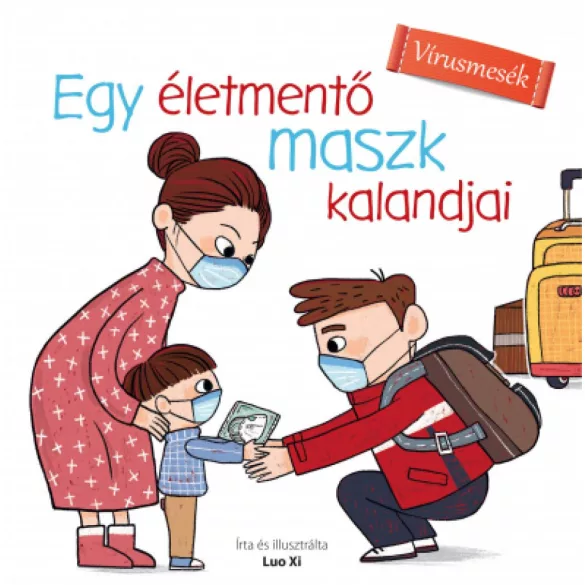 Egy életmentő maszk kalandjai