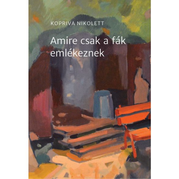 Amire csak a fák emlékeznek