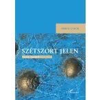 Szétszórt jelen