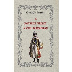 A nagykun viselet a XVIII. században