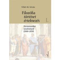 Filozófia, történet, értelmezés - I. kötet