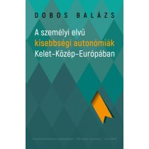   A személyi elvű kisebbségi autonómiák Kelet-Közép-Európában