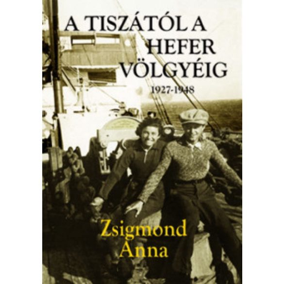 A Tiszától a Hefer völgyéig