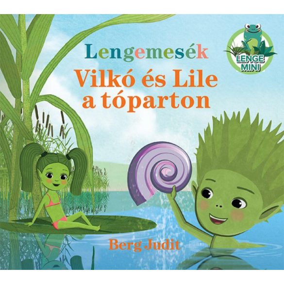 Lengemesék - Vilkó és Lile a tóparton