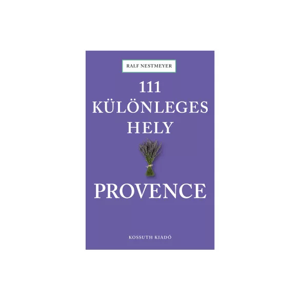 111 különleges hely - Provence