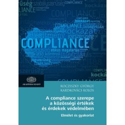  A compliance szerepe a közösségi értékek és érdekek védelmében