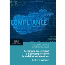   A compliance szerepe a közösségi értékek és érdekek védelmében