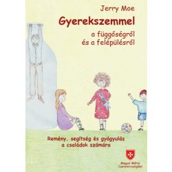 Gyerekszemmel a függőségről és a felépülésről