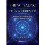 ThetaHealing - Te és a teremtő