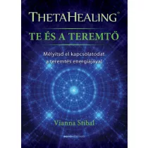ThetaHealing - Te és a teremtő