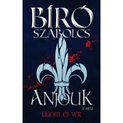 Anjouk I. - Liliom és vér