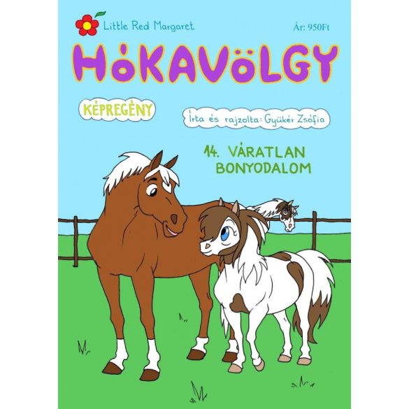 Hókavölgy 14. - Váratlan bonyodalom