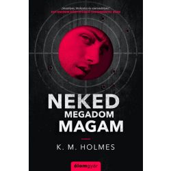 Neked megadom magam