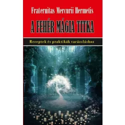 A fehér mágia titka