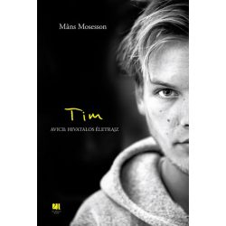 Tim - Avicii: Hivatalos életrajz