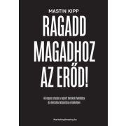 Ragadd magadhoz az erőd!