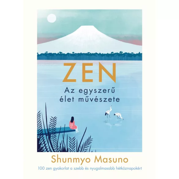 ZEN - Az egyszerű élet művészete