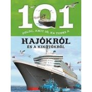   101 dolog, amit jó, ha tudsz a hajókról és a kikötőkről