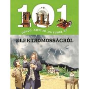 101 dolog, amit jó, ha tudsz az elektromosságról