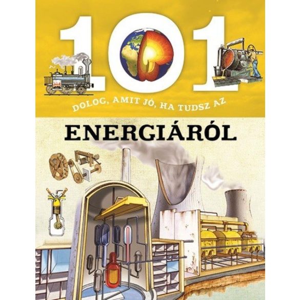 101 dolog, amit jó, ha tudsz az energiáról