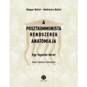 A posztkommunista rendszerek anatómiája