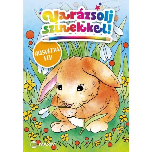 Varázsolj színekkel! – Húsvétra fel!