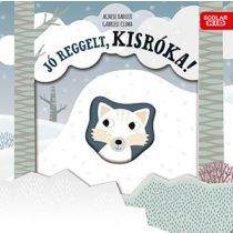 Jó reggelt, kisróka!