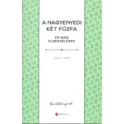 A nagyenyedi két fűzfa és ...