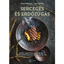 Sercegés és erdőzúgás