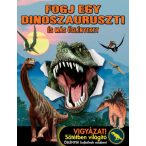 Fogj egy dinoszauruszt! - És más őslényeket