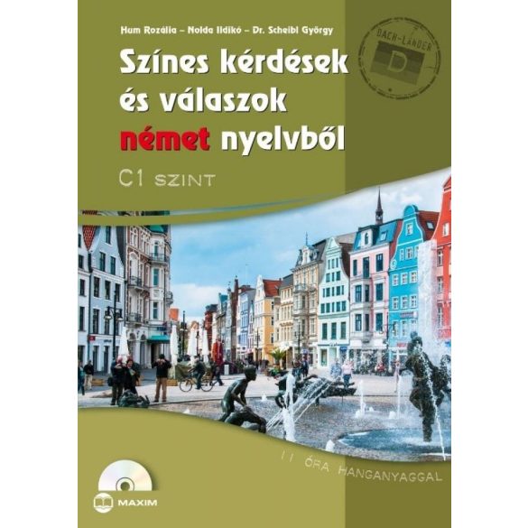 Színes kérdések és válaszok német nyelvből C1 szint (CD-melléklettel)