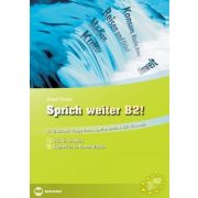   Sprich weiter B2! – 20 új szóbeli vizsgatéma a Sprich einfach B2! kötethez