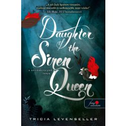   Daughter of the Siren Queen - A szirénkirálynő lánya (A kalózkirály lánya 2.)